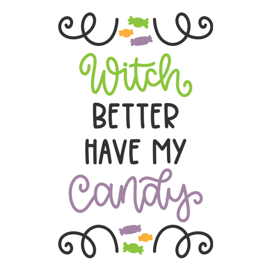 Witch Better Have My Candy SVG Cut File Thumbnail