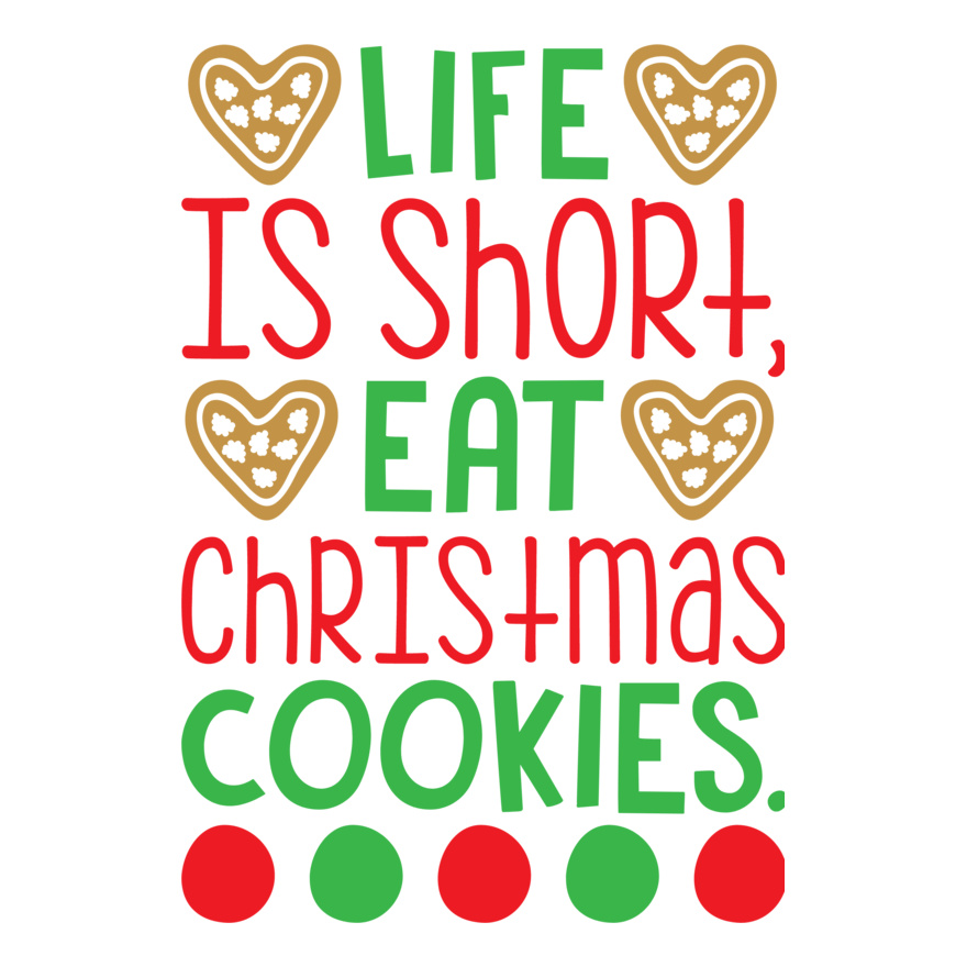 Life is Short Eat Cookies (0556) Thumbnail
