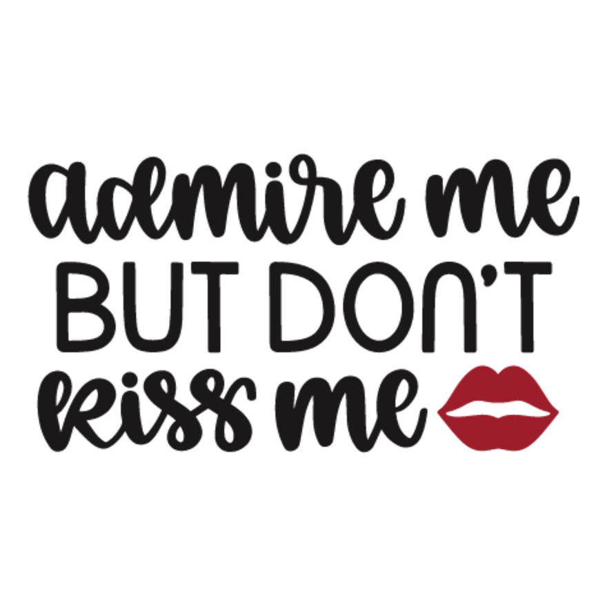 Admire Me But Don t Kiss me Thumbnail
