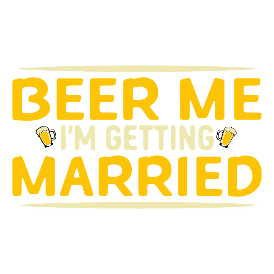 Beer Me I'm Getting Married Thumbnail
