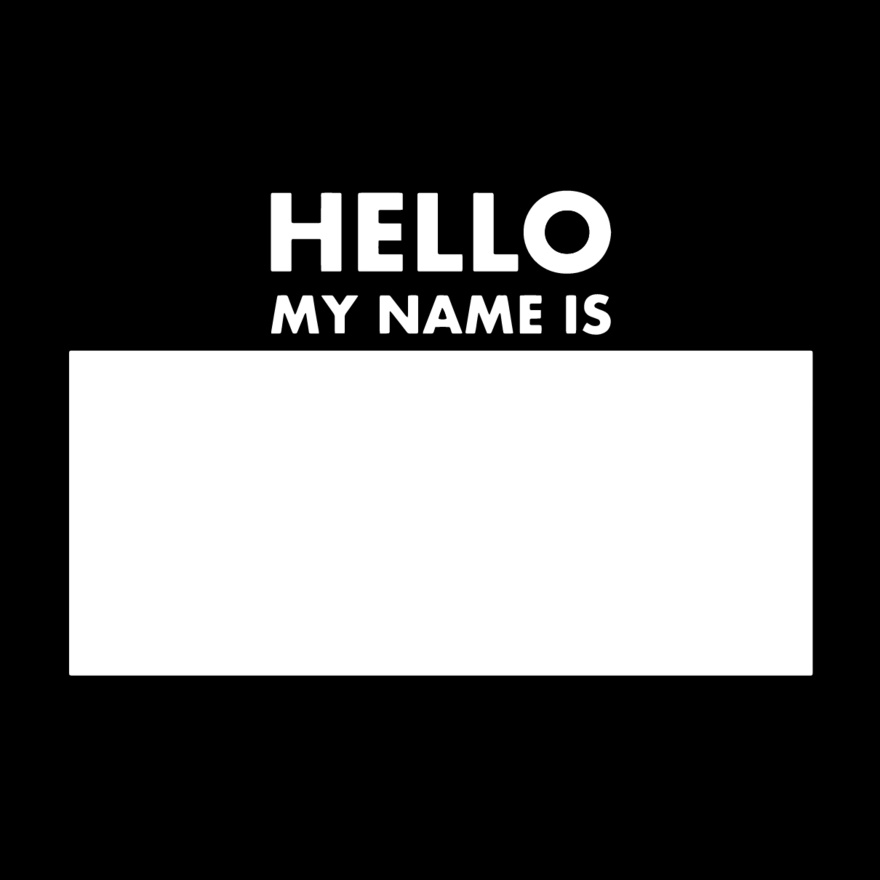 Hello My Name Is... Thumbnail