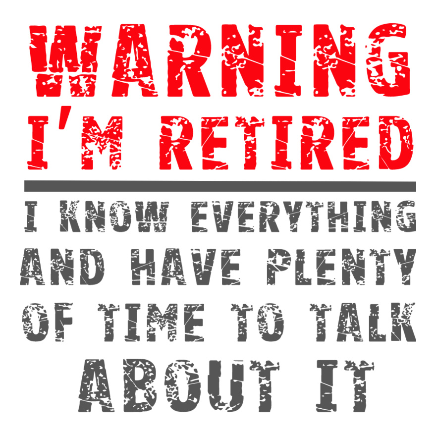WARNING: I'm Retired Thumbnail