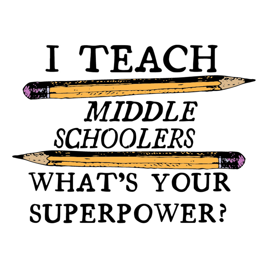 Middle Schoolers Teacher Power Thumbnail